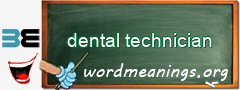 WordMeaning blackboard for dental technician